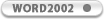WORD 2002